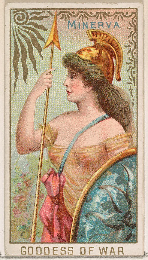 Minerva, Goddess of War, from the Goddesses of the Greeks and Romans series (N188) issued by Wm. S. Kimball & Co. — Ketterlinus Lithography Company|William S. Kimball & Company