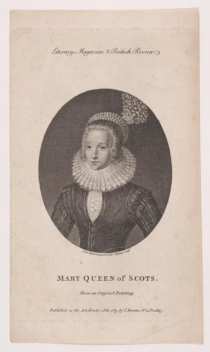 Mary, Queen of Scots (frontispiece, from "Literary Magazine & British Review," volume 2) — Mary, Queen of Scots|John Hall|C. Forster