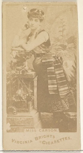 Miss Carson, from the Actors and Actresses series (N45, Type 1) for Virginia Brights Cigarettes