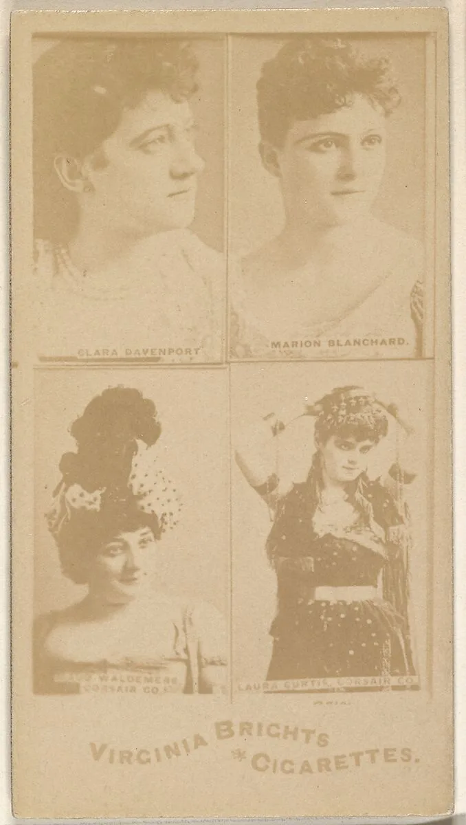 Clara Davenport/ Marion Blanchard/ Maud Waldemere, Corsair Co./ Laura Curtis, Corsair Co., from the Actors and Actresses series (N45, Type 4) for Virginia Brights Cigarettes — Allen & Ginter