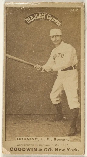 Horning, Left Field, Boston, from the Old Judge series (N172) for Old Judge Cigarettes