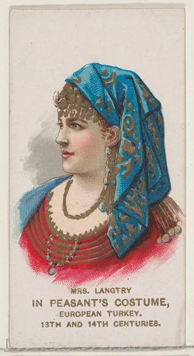 Mrs. Langtry in Peasant's Costume of European Turkey from the 13th and 14th Centuries, from the set Actors and Actresses, First Series (N70) for Duke brand cigarettes