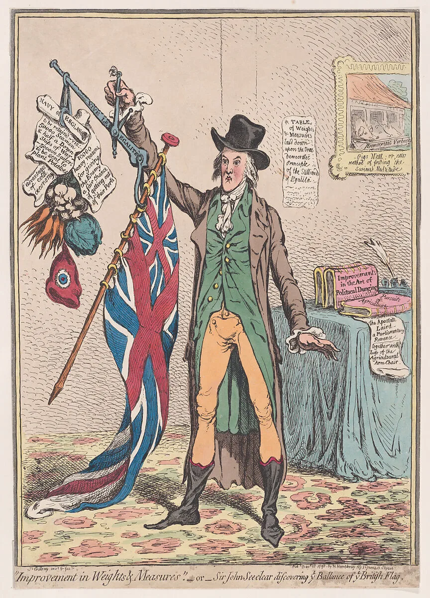 "Improvement in Weights and Measures"; or, Sir John Seeclear Discovering Ye Ballance of Ye British Flag — James Gillray|Hannah Humphrey