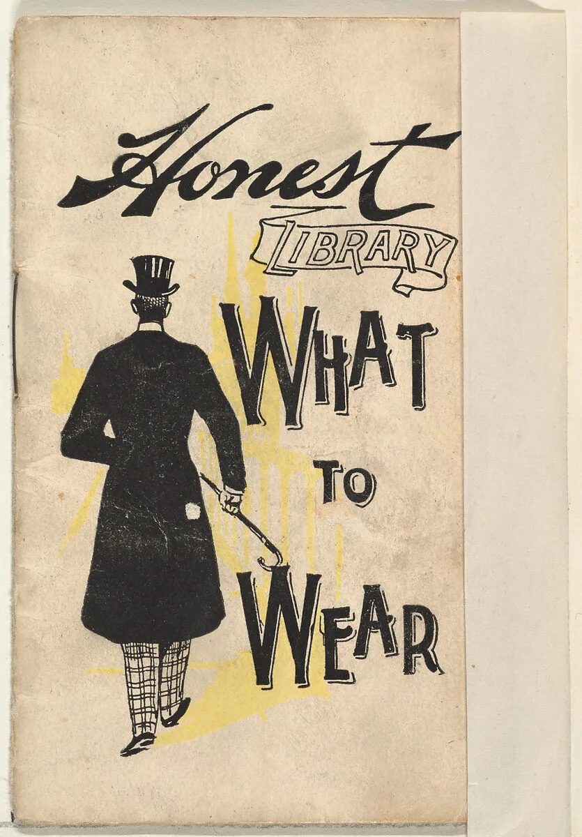 What to Wear, from the Honest Library series (N115) issued by Duke Sons & Co. to promote Honest Long Cut Tobacco — W. Duke, Sons & Co.|Donaldson Brothers
