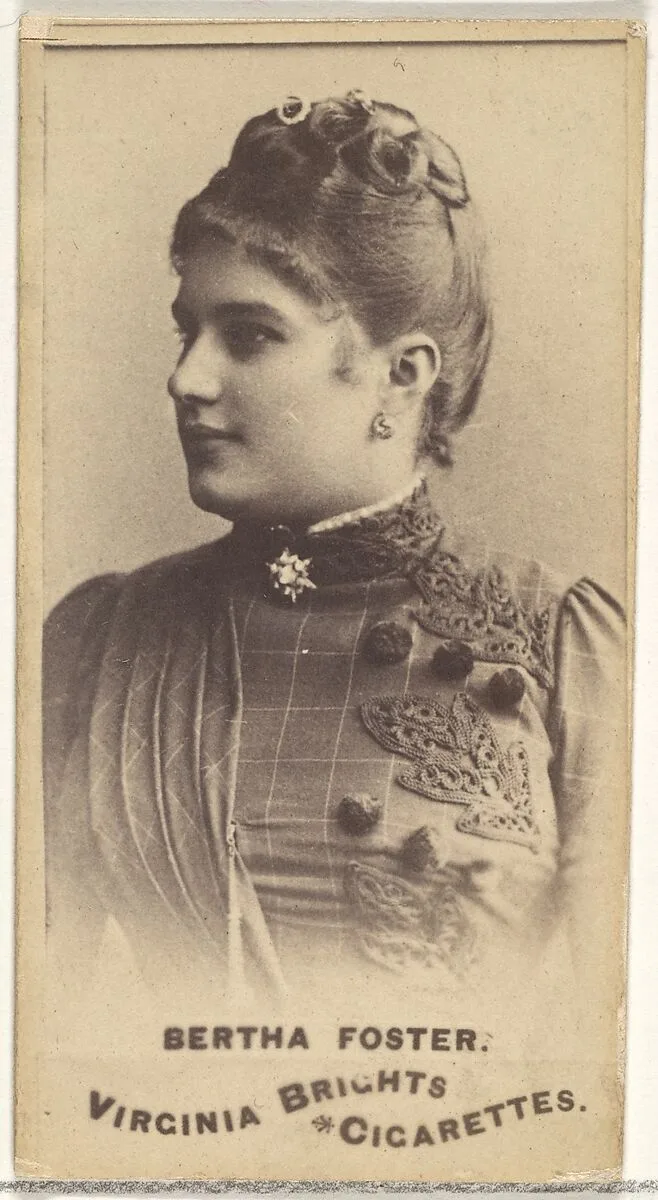 Bertha Foster, from the Actors and Actresses series (N45, Type 1) for Virginia Brights Cigarettes — Allen & Ginter