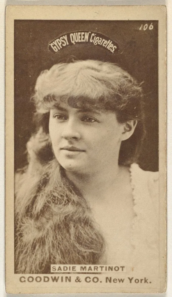 Sadie Martinot, from the Actors and Actresses series (N171) for Gypsy Queen Cigarettes — Goodwin & Company