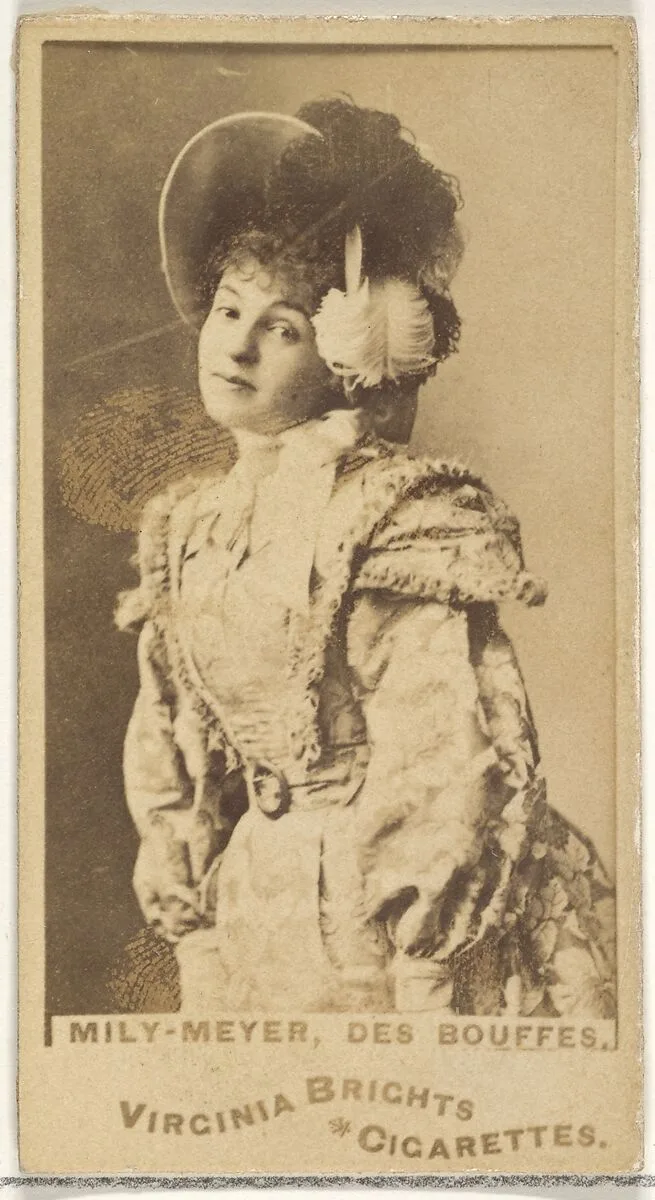 Mily-Meyer, Des Bouffes, from the Actors and Actresses series (N45, Type 1) for Virginia Brights Cigarettes — Allen & Ginter