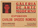Poster advertising an exhibition of the work of Carlos Orozco Romero at the Galleria de Arte Moderno; portrait of Orozco upper left — María Marín de Orozco