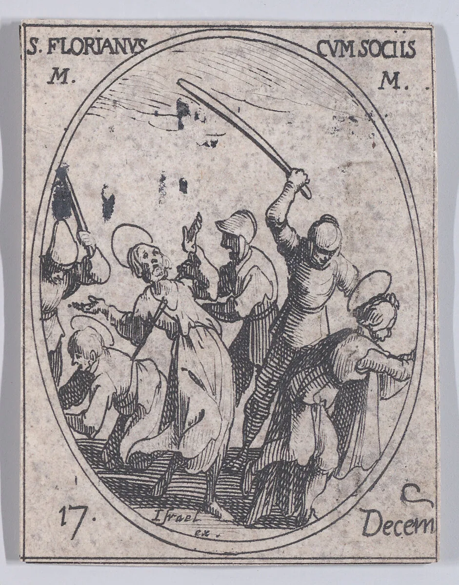 S. Florien et Ses Compagnons (St. Florian and His Companions), December 17th, from "Les Images De Tous Les Saincts et Saintes de L'Année" (Images of All of the Saints and Religious Events of the Year) — Jacques Callot|Israël Henriet