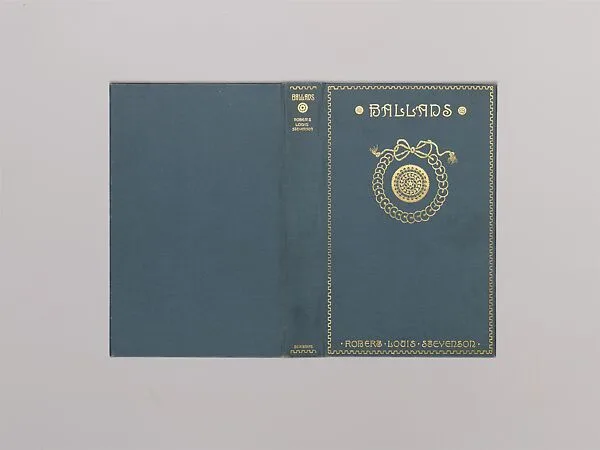 Ballads — Alice Cordelia Morse|Robert Louis Stevenson|Charles Scribner's Sons
