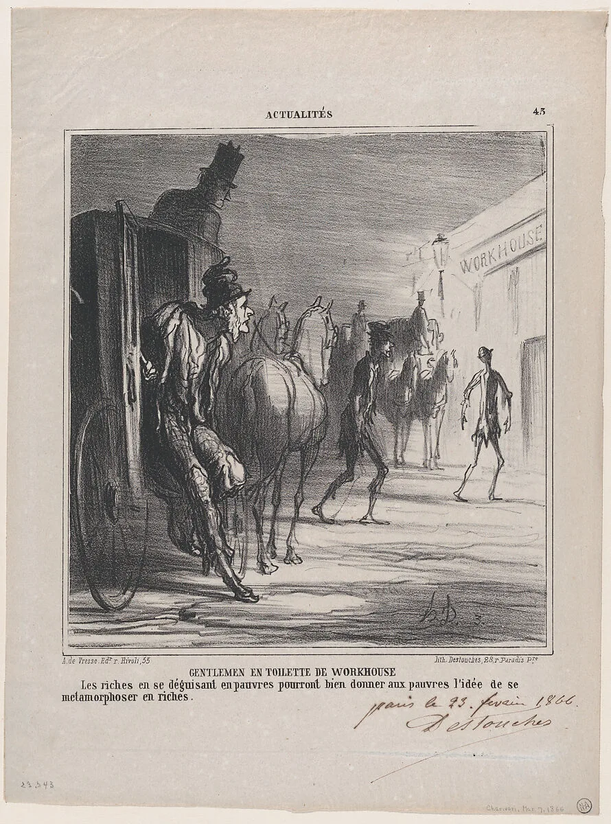 Gentlemen in workhouse clothes: If the rich are disguising themselves as poor, one might get the idea that the poor might transform themselves into the rich, from 'News of the day' — Aaron Martinet|Honoré Daumier|Destouches