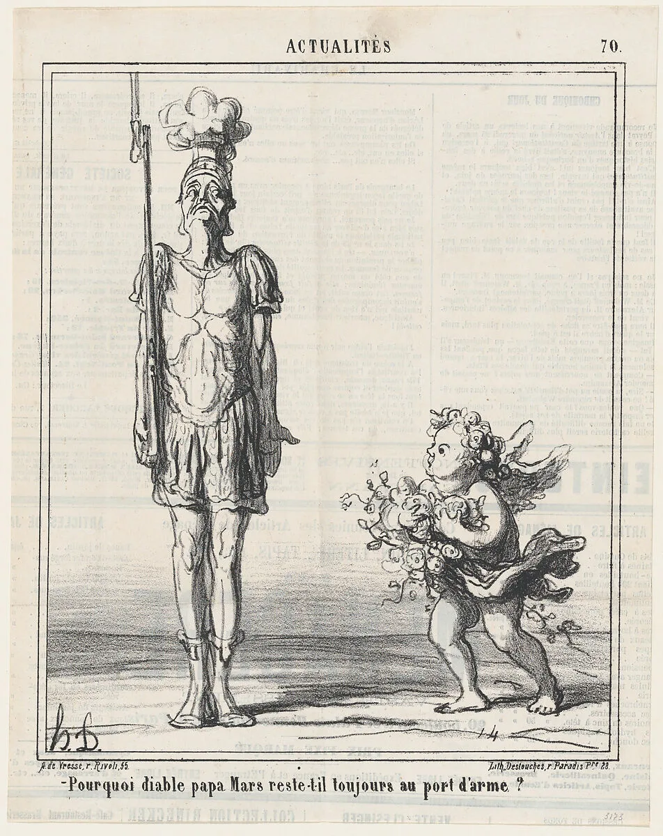 Why the hell does Mars still have a weapon?, from 'News of the day,' published in Le Charivari, March 27, 1868 — Arnaud de Vresse|Destouches|Honoré Daumier