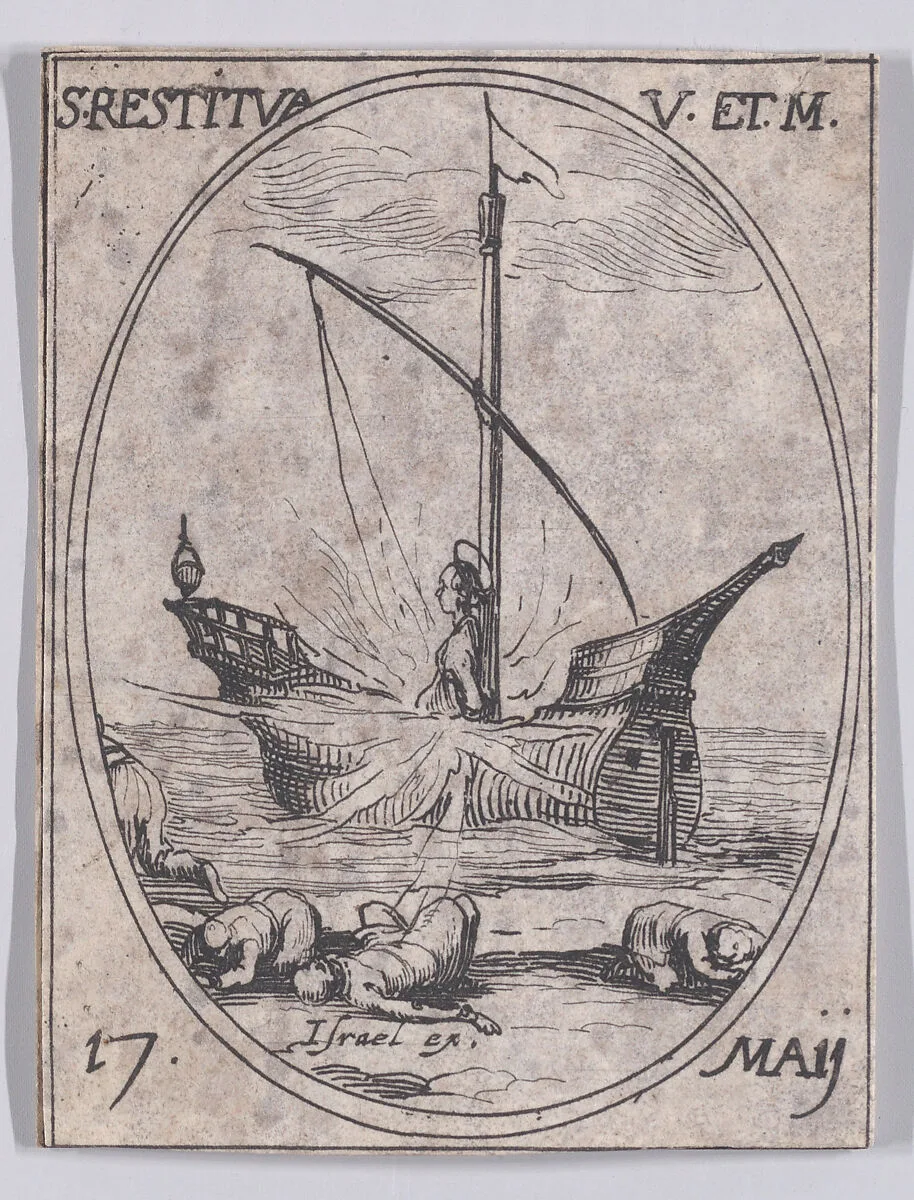 Ste. Restitue, vierge et martyre (St. Restituta, Virgin and Martyr), May 17th, from "Les Images De Tous Les Saincts et Saintes de L'Année" (Images of All of the Saints and Religious Events of the Year) — Jacques Callot|Israël Henriet
