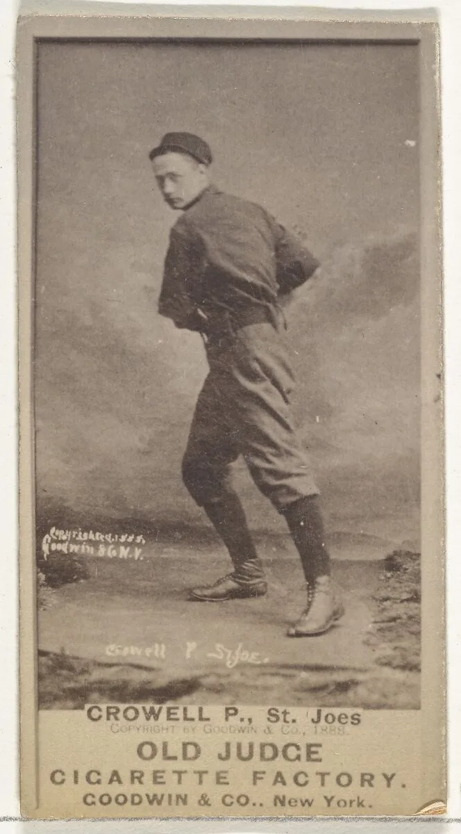 William Theodore "Billy" Crowell, Pitcher, St. Joseph Clay Eaters, from the Old Judge series (N172) for Old Judge Cigarettes — Goodwin & Company