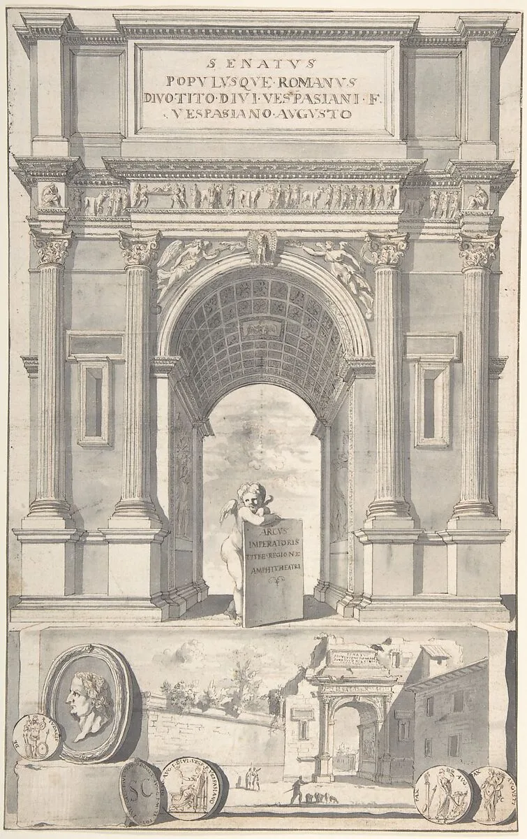 A Reconstruction of the Arch of Titus (above) and a View of the Ruins (below) — Jan Goeree