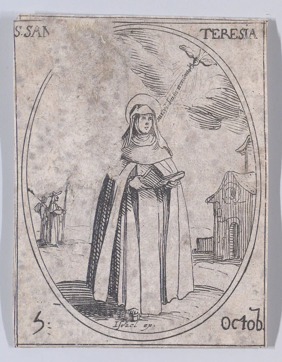 Ste. Thérèse (St. Teresa of Avila), October 5th, from "Les Images De Tous Les Saincts et Saintes de L'Année" (Images of All of the Saints and Religious Events of the Year) — Jacques Callot|Israël Henriet