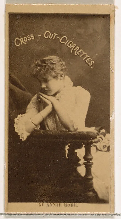 Card Number 51, Annie Robe, from the Actors and Actresses series (N145-2) issued by Duke Sons & Co. to promote Cross Cut Cigarettes — W. Duke, Sons & Co.