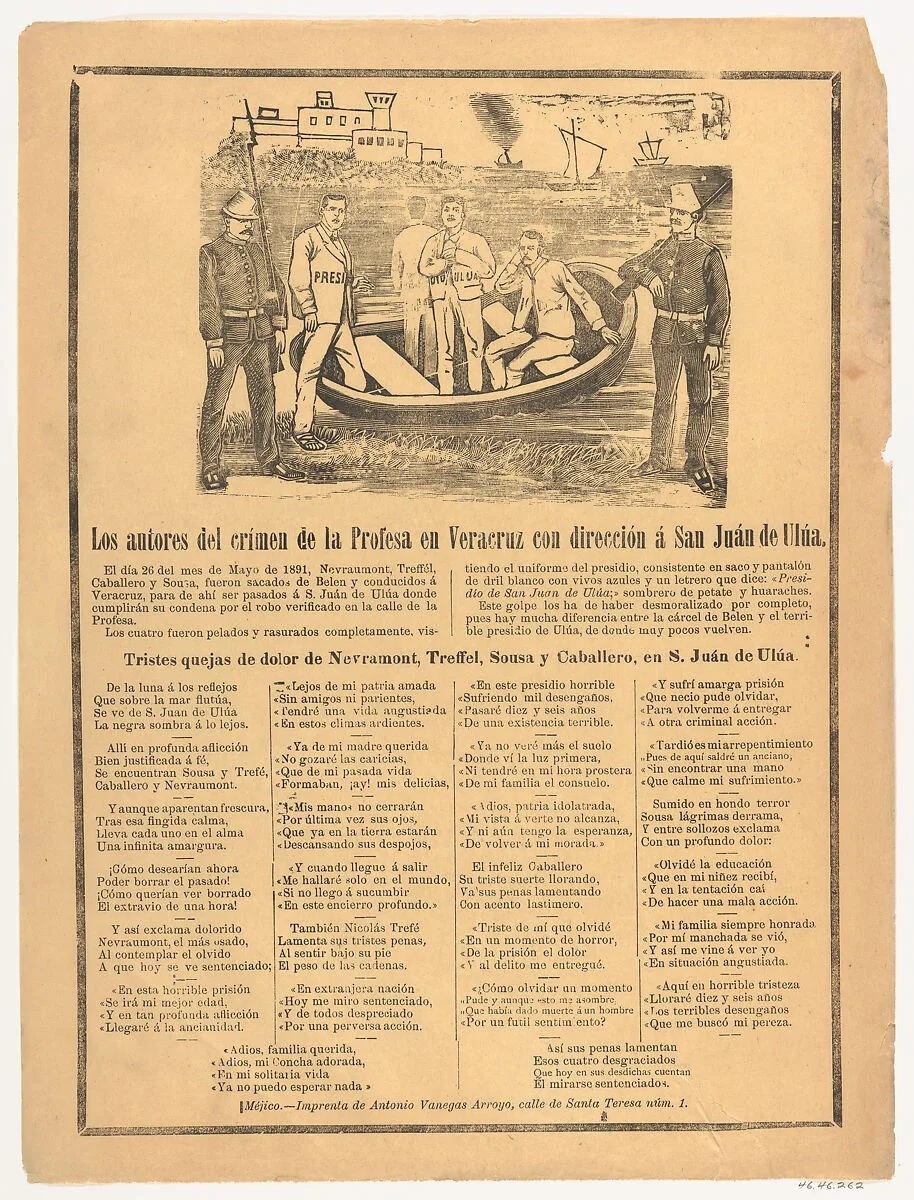 Broadsheet showing the perpetrators of the crime on Profesa Street on their way to San Juan de Ulua — José Guadalupe Posada|Antonio Vanegas Arroyo