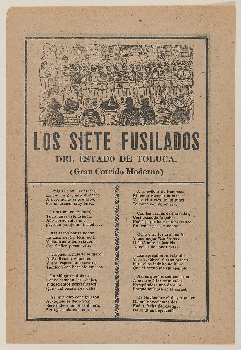 Broadsheet relating to seven men executed by a firing squad on account of their murder on July 9 of the entire household of Sr Remmett in Toluca, a corrida in the bottom section — José Guadalupe Posada|Antonio Vanegas Arroyo