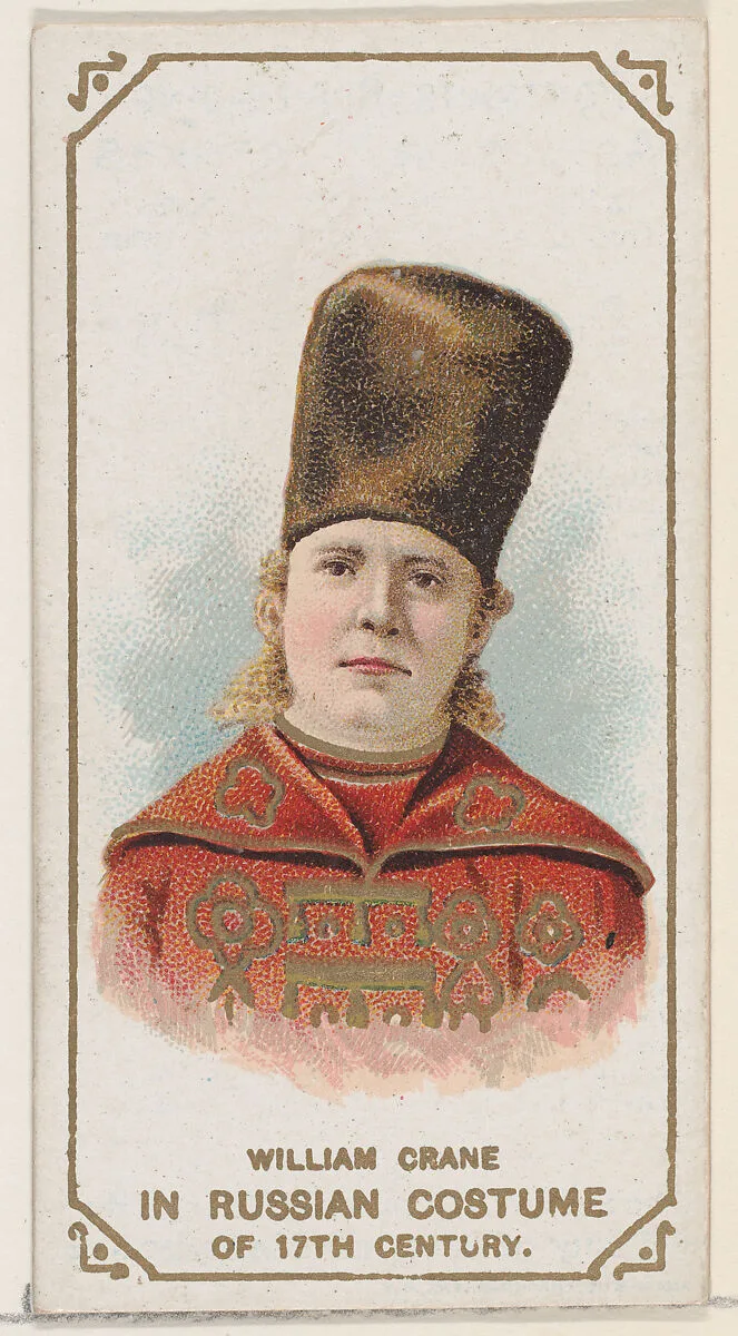William Crane in a Russian Costume of the 17th Century, from the set Actors and Actresses, First Series (N70) for Duke brand cigarettes — W. Duke, Sons & Co.|Knapp & Company