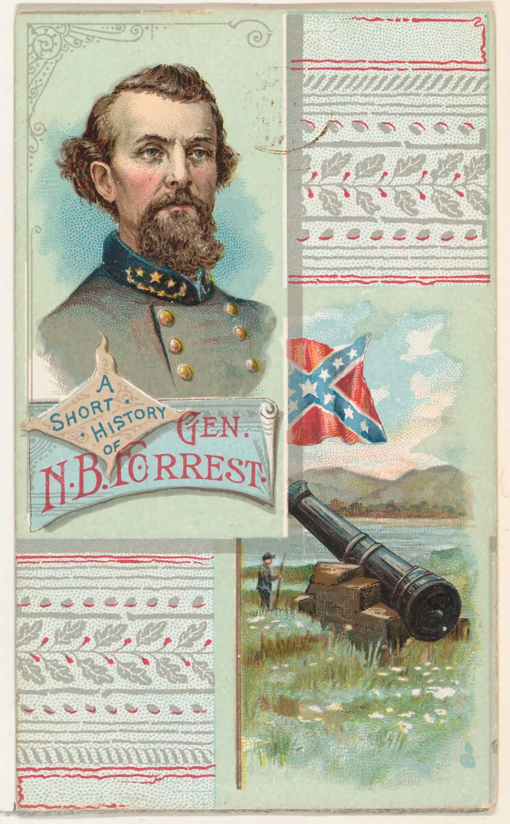 A Short History of General Nathan B. Forrest, from the Histories of Generals series (N114) issued by W. Duke, Sons & Co. to promote Honest Long Cut Smoking and Chewing Tobacco — Knapp & Company|W. Duke, Sons & Co.