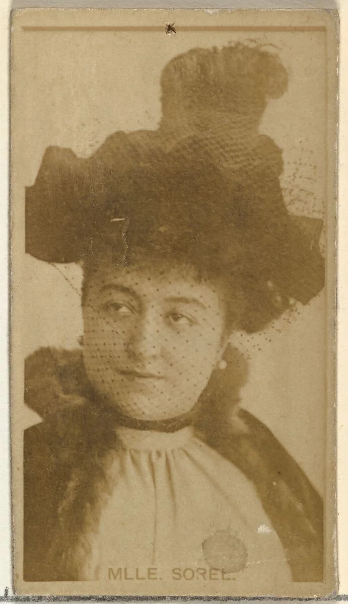 Mlle. Sorel, from the Actors and Actresses series (N145-8) issued by Duke Sons & Co. to promote Duke Cigarettes — W. Duke, Sons & Co.|American Tobacco Company