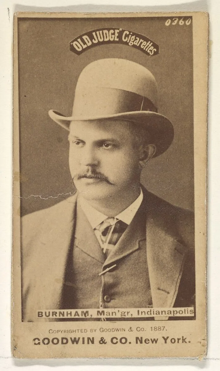 Burnham, Manager, Indianapolis, from the Old Judge series (N172) for Old Judge Cigarettes — Goodwin & Company