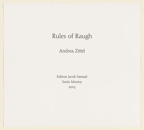 Rules of Raugh — Andrea Zittel|Edition Jacob Samuel|Edition Jacob Samuel