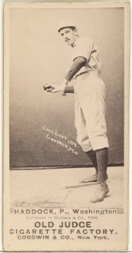 George Silas Haddock, Pitcher, Washington Nationals, from the Old Judge series (N172) for Old Judge Cigarettes