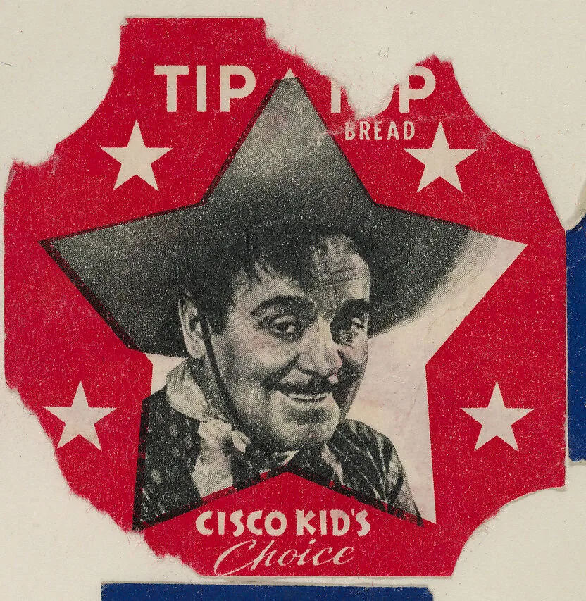 Cisco Kid, from the Cisco Kid's Choice Bread End Labels series (D290-4) issued by Tip Top Bread — Tip Top Bakeries