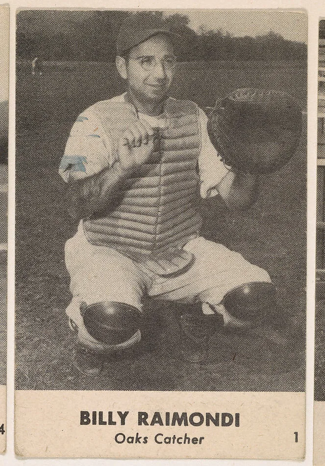 Billy Raimondi, Oaks Catcher, No. 1, from the Oakland Baseball Players (Oaks) series (D317), issued by Sunbeam Bread and Remar Bread — Remar Baking Company|Sunbeam Bread