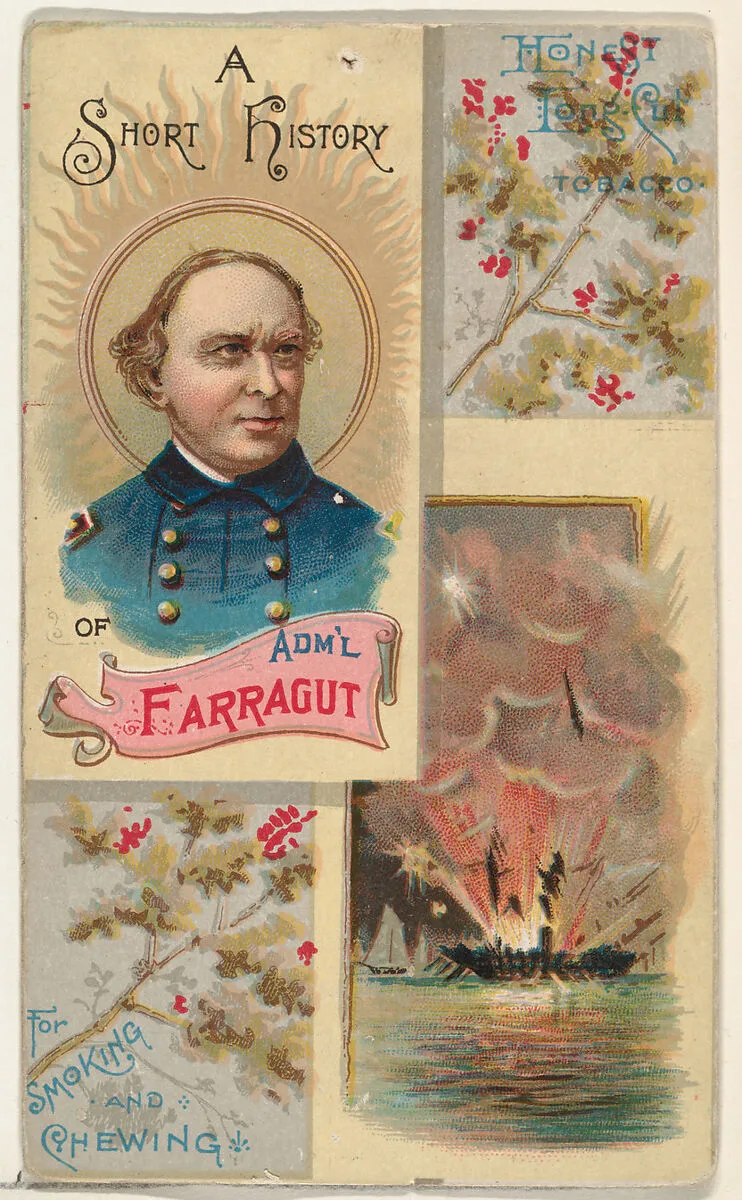 A Short History of Admiral David G. Farragut, from the Histories of Generals series (N114) issued by W. Duke, Sons & Co. to promote Honest Long Cut Smoking and Chewing Tobacco — W. Duke, Sons & Co.|Knapp & Company