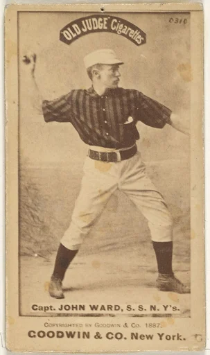 John Montgomery Ward, Captain and Shortstop, New York, from the Old Judge series (N172) for Old Judge Cigarettes