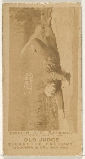 Griffin, Center Field, Baltimore Orioles, from the Old Judge series (N172) for Old Judge Cigarettes