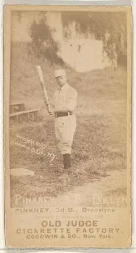 Pinkney, 3rd Base, Brooklyn, from the Old Judge series (N172) for Old Judge Cigarettes