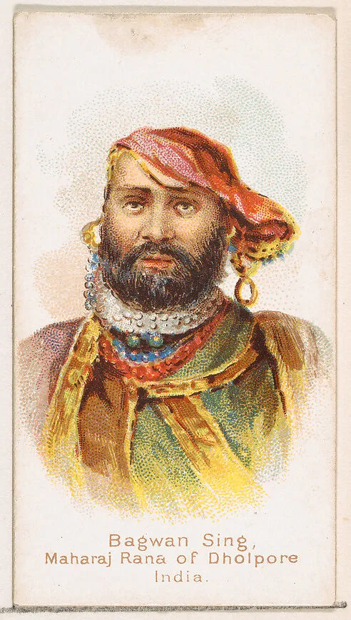 Bagwan Sing, Maharaj Rana of Dholpore, India, from the Savage and Semi-Barbarous Chiefs and Rulers series (N189) issued by Wm. S. Kimball & Co. — William S. Kimball & Company