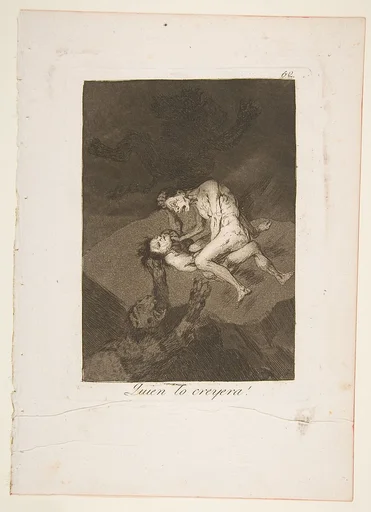 Plate 62 from "Los Caprichos": Who would have thought it? (Quien lo creyera!)