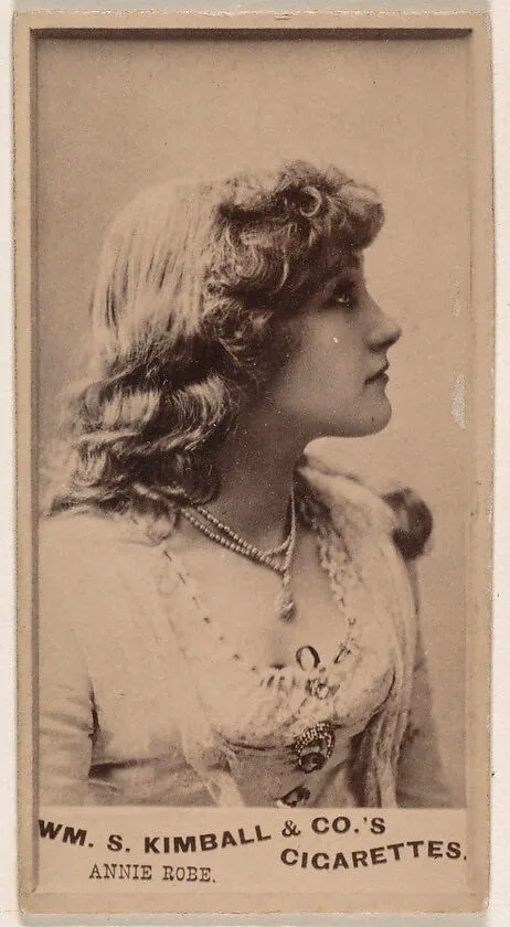 Annie Robe, from the Actresses series (N203) issued by Wm. S. Kimball & Co. — William S. Kimball & Company