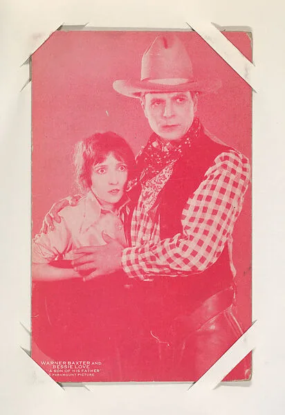 Warner Baxter and Bessie Love in "A Son of His Father" from Western Stars or Scenes Exhibit Cards series (W412) — Unknown