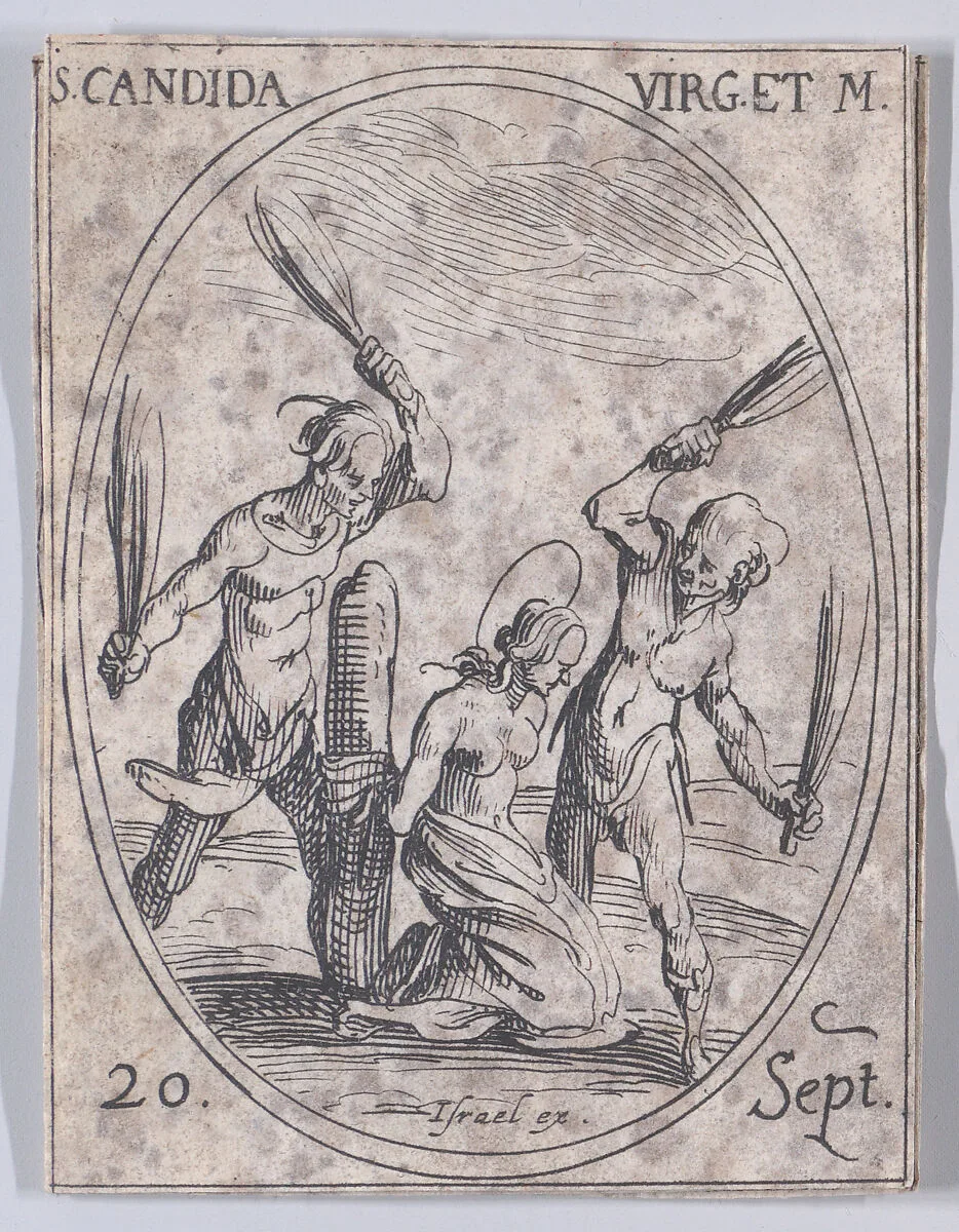 Ste. Candide, vierge et martyre (St. Candida, Virgin and Martyr), September 20th, from "Les Images De Tous Les Saincts et Saintes de L'Année" (Images of All of the Saints and Religious Events of the Year) — Jacques Callot|Israël Henriet