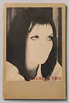 Semina Two — Alexander Trocchi|Wallace Berman|Stone Brothers Printing|Charles Brittin|Paul Eluard|Cameron|Jack Anderson|Jean Cocteau|Zack Walsh|Eric Cashen|Lynn Trocchi|Aya Tarlow|James Boyer May|Charles Baudelaire|Charles Bukowski|Peder Carr|Judson Crews|John Reed|Lewis Carroll|David Meltzer|Marion Grogan|Paul Valéry|Walter Hopps|John Altoon|Michael McClure|Rabindranath Tagore|Hermann Hesse