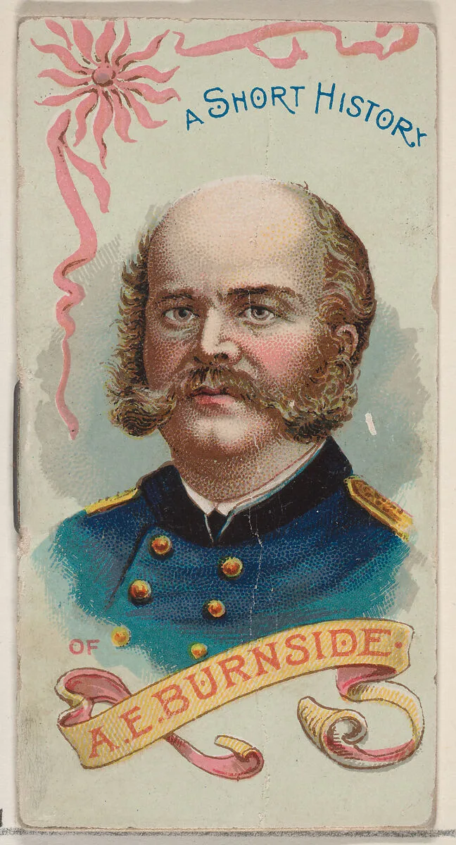 A Short History of General Ambrose Everett Burnside, from the Histories of Generals series of booklets (N78) for Duke brand cigarettes — W. Duke, Sons & Co.|Knapp & Company