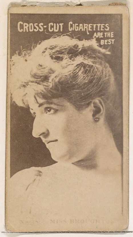 Card Number 16, Miss Broughton, from the Actors and Actresses series (N145-2) issued by Duke Sons & Co. to promote Cross Cut Cigarettes — W. Duke, Sons & Co.