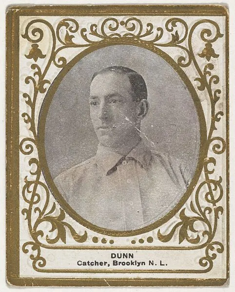 Dunn, Catcher, Brooklyn, National League, from the Baseball Players (Ramlys) series (T204) issued by the Mentor Company to promote Ramly and T.T.T. Turkish Cigarettes — Carl Homer Studios, Boston|Mentor Company, Boston