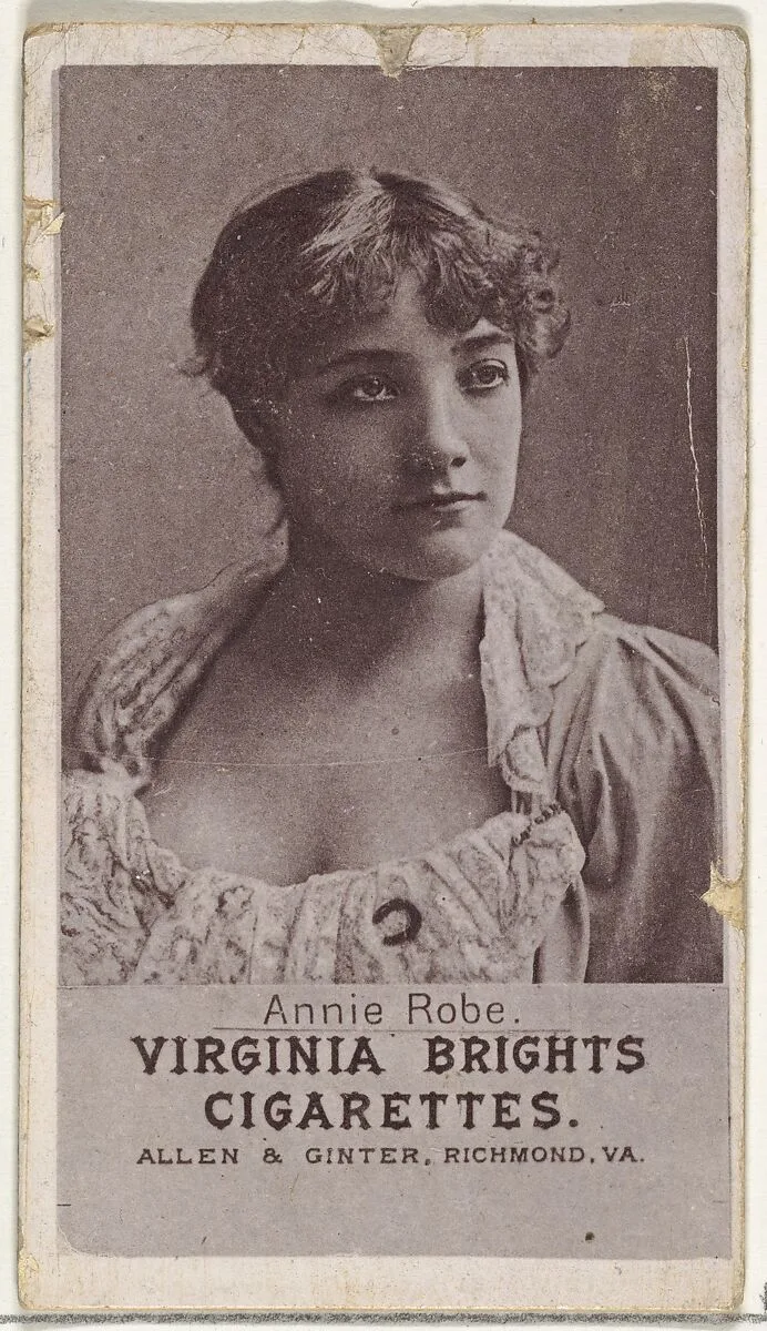 Annie Robe, from the Actresses series (N67) promoting Virginia Brights Cigarettes for Allen & Ginter brand tobacco products — Allen & Ginter