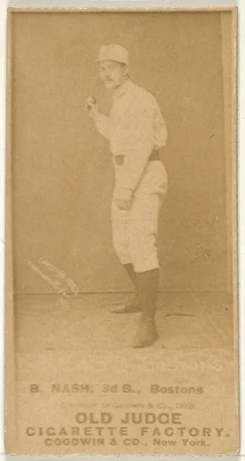 B. Nash, 3rd Base, Boston, from the Old Judge series (N172) for Old Judge Cigarettes