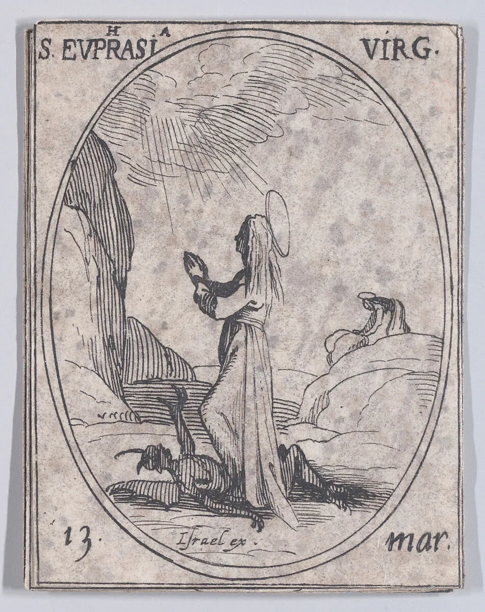 Ste. Euphraise, vierge (St. Euphrasia, Virgin), March 13th, from "Les Images De Tous Les Saincts et Saintes de L'Année" (Images of All of the Saints and Religious Events of the Year) — Jacques Callot|Israël Henriet