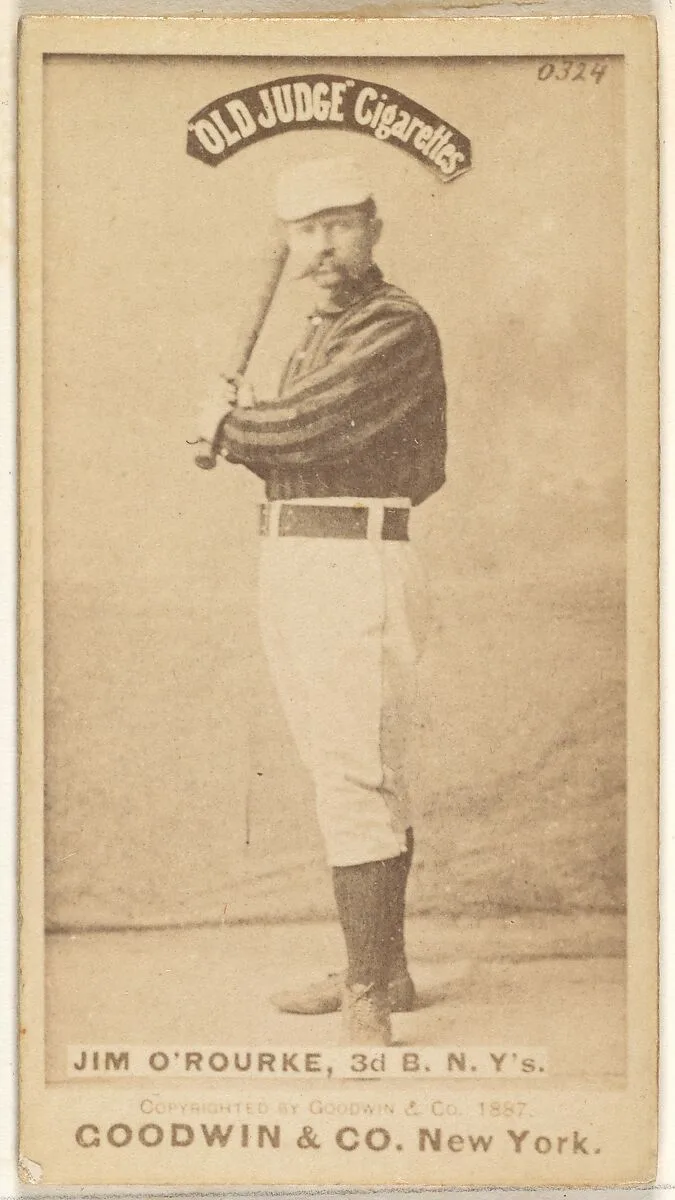 James Henry O'Rourke, 3rd Base, New York, from the Old Judge series (N172) for Old Judge Cigarettes — Goodwin & Company