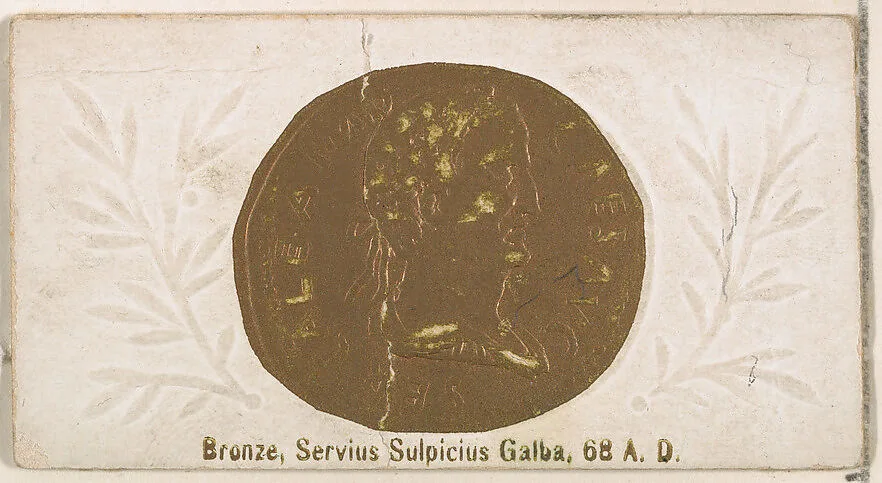 Bronze, Servius Sulpicius Galba, 68 A.D., from the Ancient Coins series (N180) issued by Wm. S. Kimball & Co. — William S. Kimball & Company