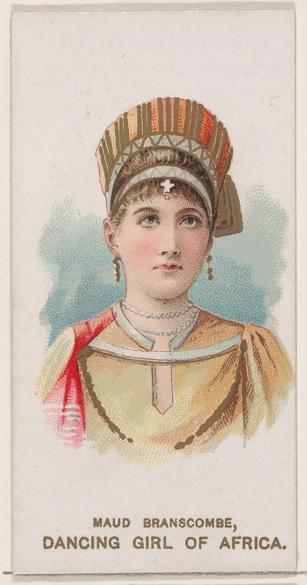 Maud Branscombe Dressed as Dancing Girl of Africa, from the set Actors and Actresses, Second Series (N71) for Duke brand cigarettes — W. Duke, Sons & Co.|Knapp & Company